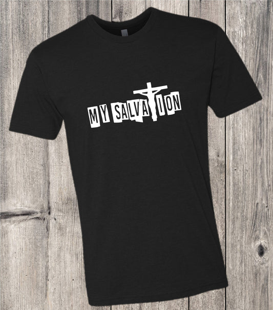 My Salvation - Crucifixion Jesus on the Cross Inspirational Shirt - - Endlessly Trendy Boutique