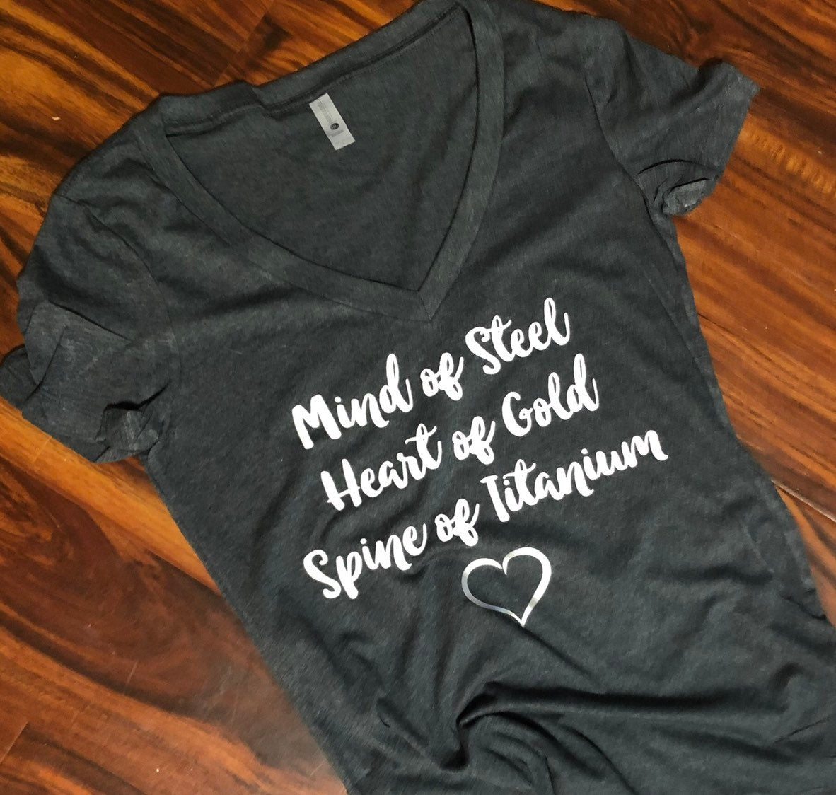 Mind of Steel - Heart of Gold - Spine of Titanium Tee - - Endlessly Trendy Boutique